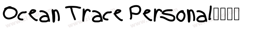 Ocean Trace Personal字体转换